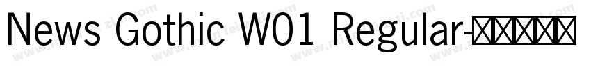 News Gothic W01 Regular字体转换